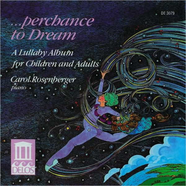 Perchance to Dream-A Lullaby Album for Children and Adults