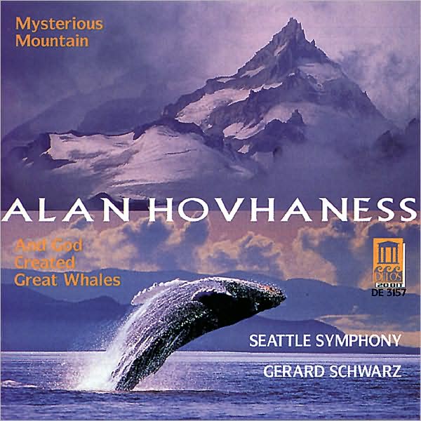 Hovhaness: Mysterious Mountain; And God Created Great Whales