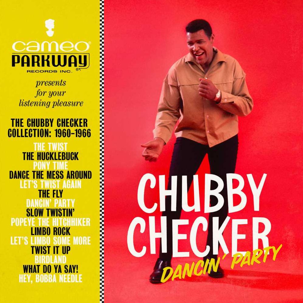 Dancin' Party: The Chubby Checker Collection 1960-1966