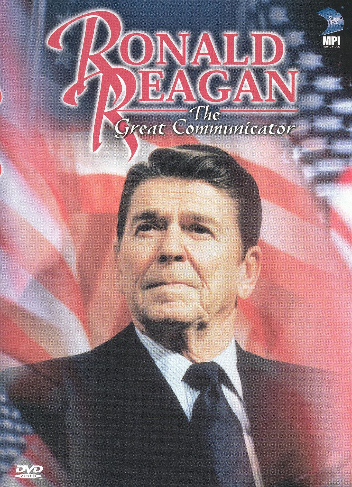 Ronald Reagan: The Great Communicator
