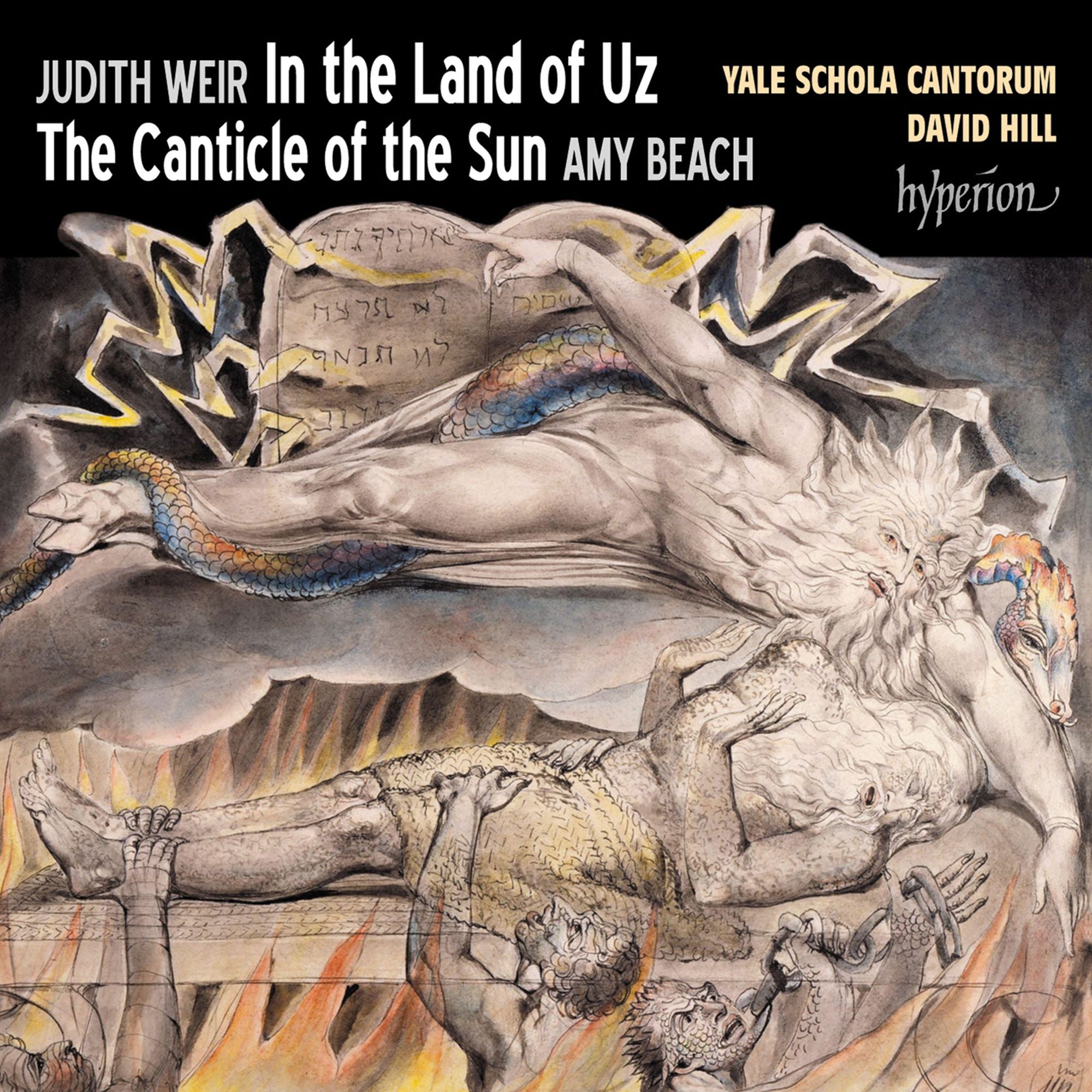 Judith Weir: In the Land of Uz; Amy Beach: The Canticle of the Sun