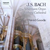 J.S. Bach on the 1714 Silbermann Organ of Freiberg Cathedral