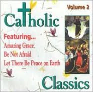 Catholic Classics, Vol. 2