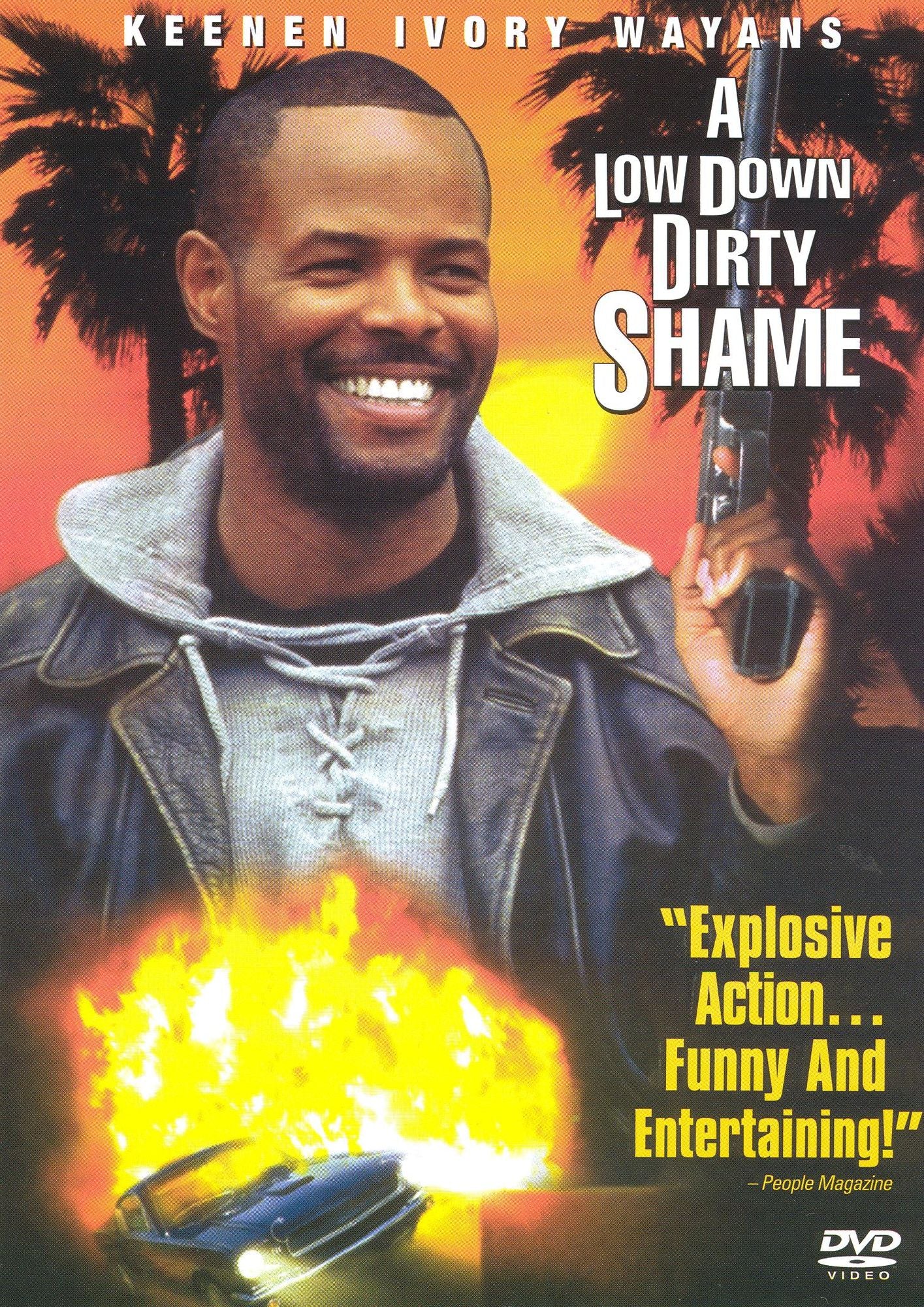 A Low Down Dirty Shame