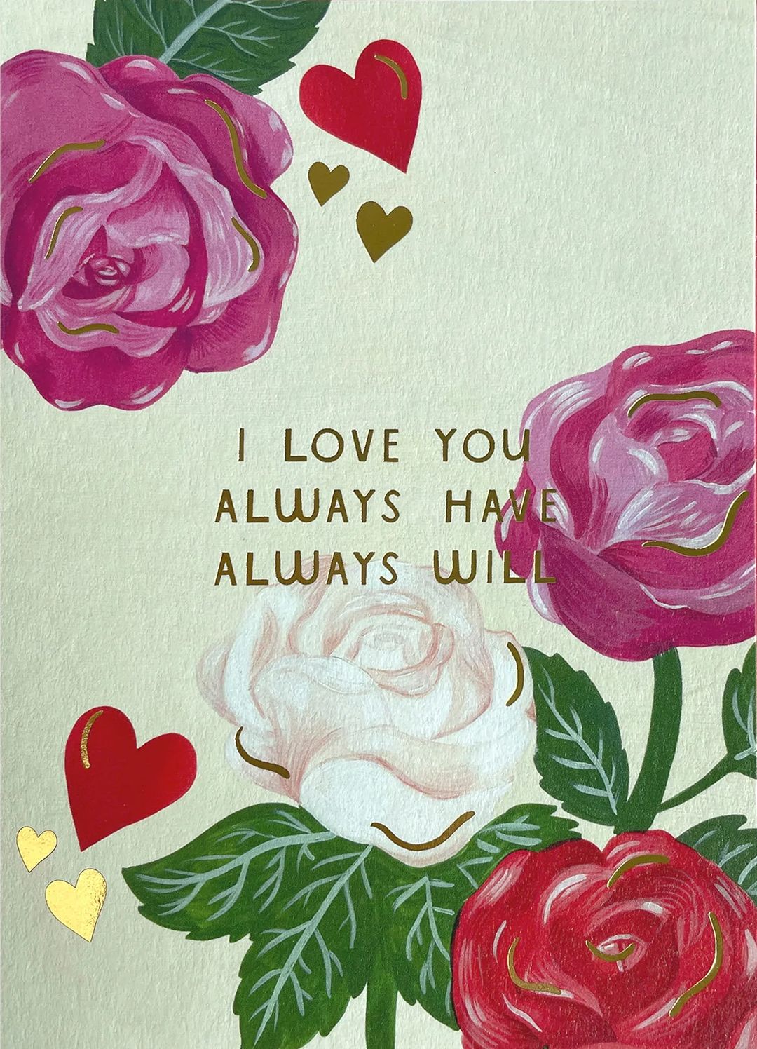 Valentine's Day Greeting Card Always Will Roses