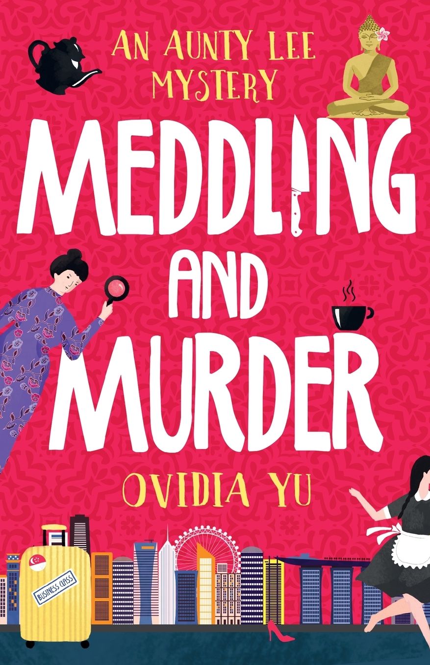 Meddling and Murder: An Aunty Lee Mystery