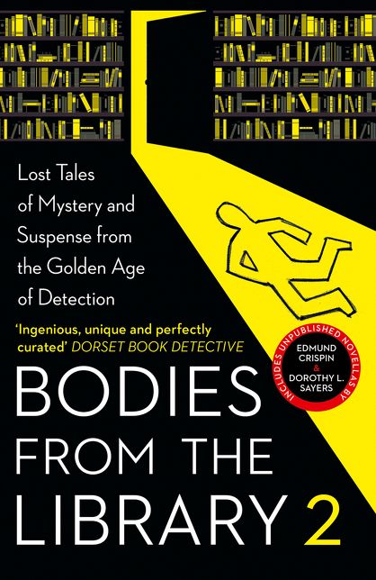 Bodies from the Library 2: Forgotten Stories of Mystery and Suspense by the Queens of Crime and Other Masters of the Golden Age