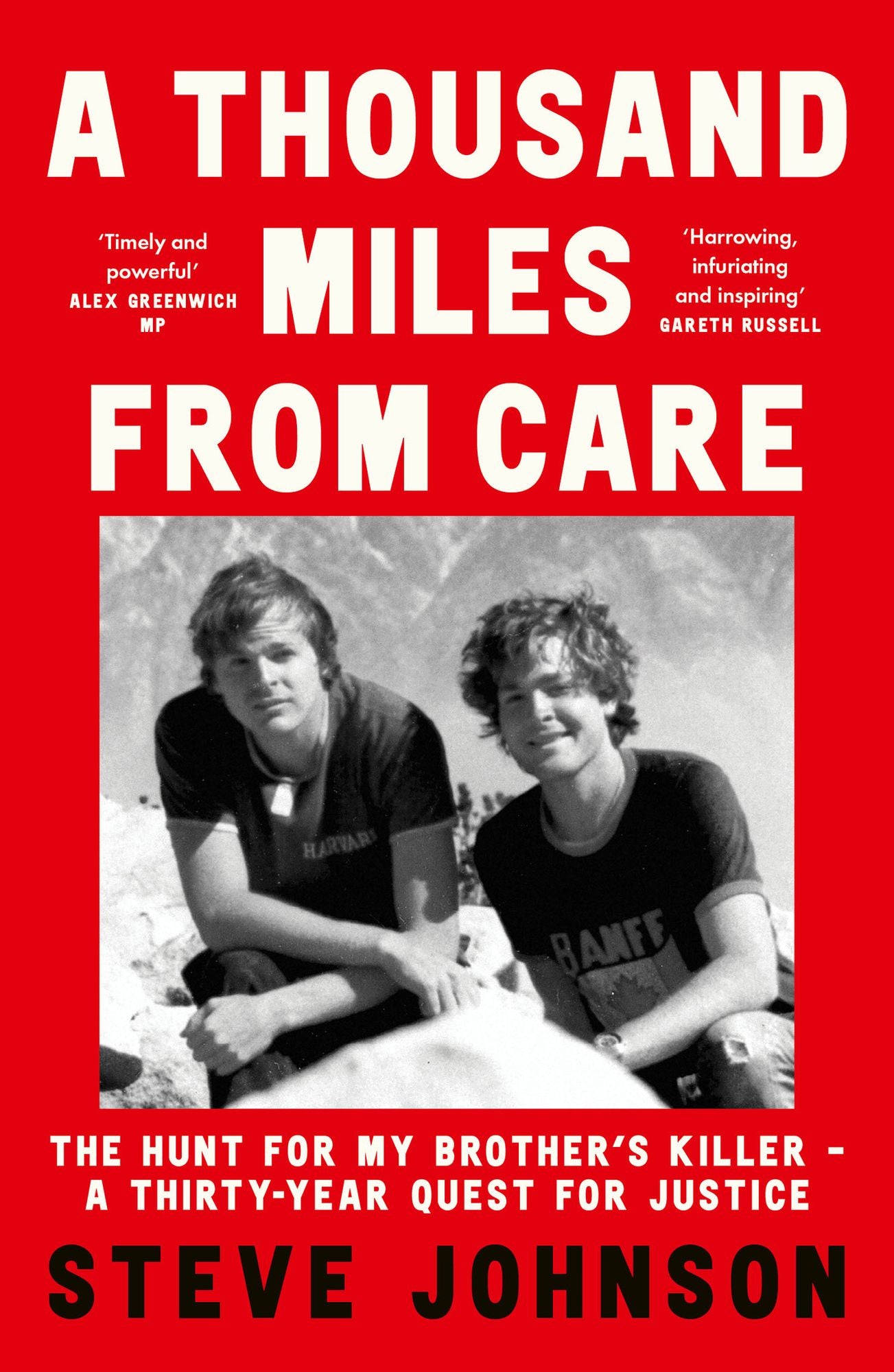 A Thousand Miles From Care: The Hunt for My Brother's Killer - A Thirty-Year Quest for Justice