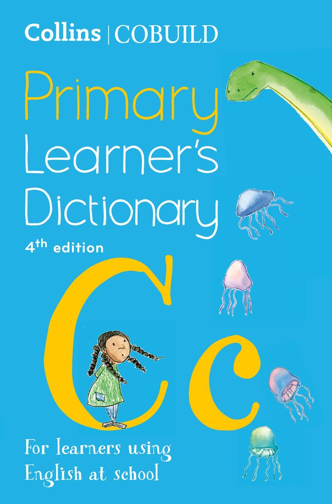 Collins COBUILD Primary Learner's Dictionary: For learners using English at school