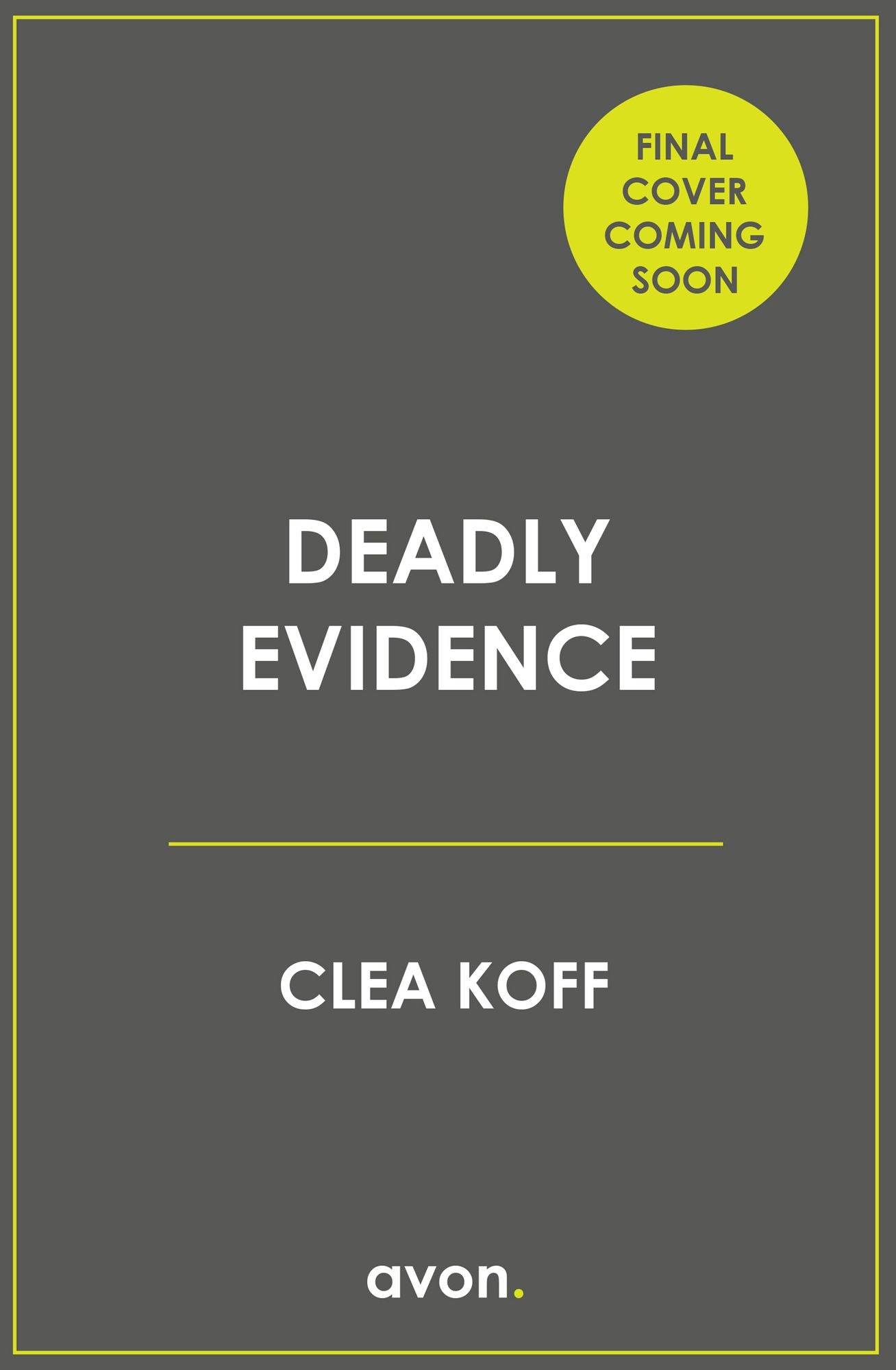 Deadly Evidence (The Jayne and Steelie Series, Book 2)