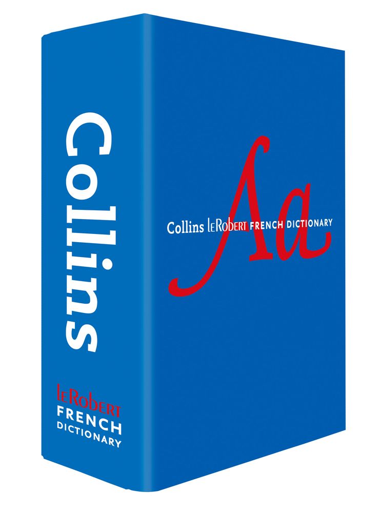 Collins Robert French Dictionary Complete and Unabridged edition: For advanced learners and professionals