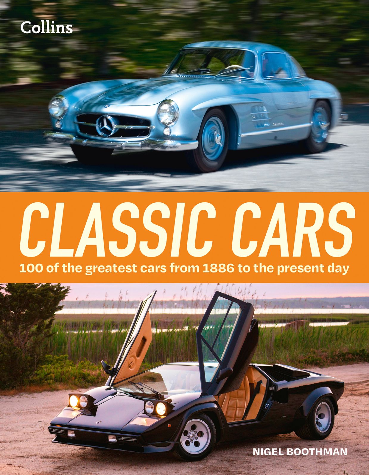 Classic Cars: 100 of the greatest cars from 1886 to present day