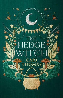 The Hedge Witch: A Threadneedle Novella (Threadneedle)