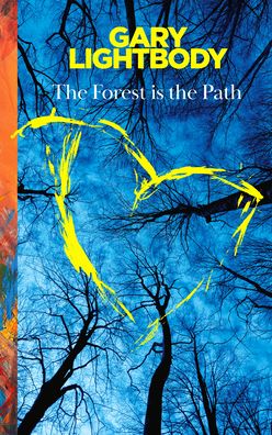 The Forest Is the Path