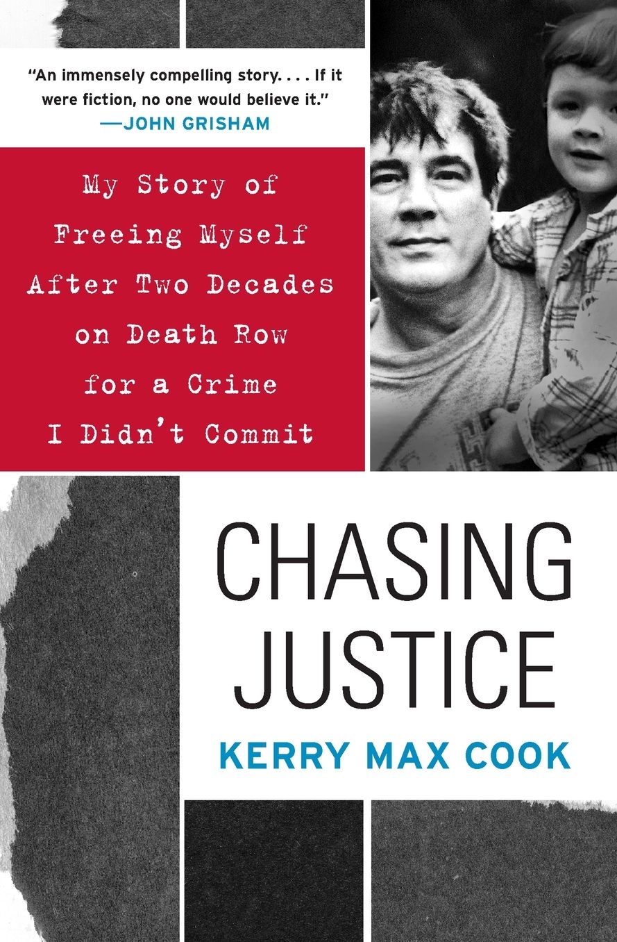 Chasing Justice: My Story of Freeing Myself After Two Decades on Death Row for a Crime I Didn't Commit