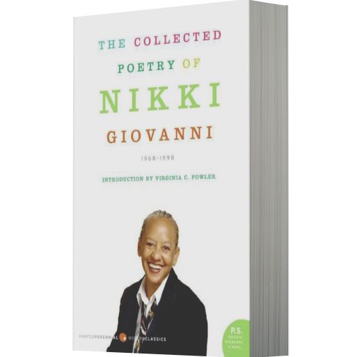 The Collected Poetry of Nikki Giovanni: 1968-1998