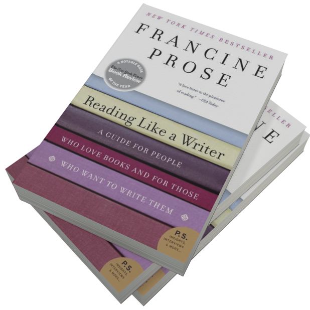 Reading Like a Writer: A Guide for People Who Love Books and for Those Who Want to Write Them