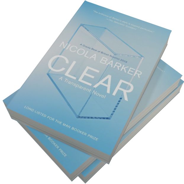 Clear: A Transparent Novel