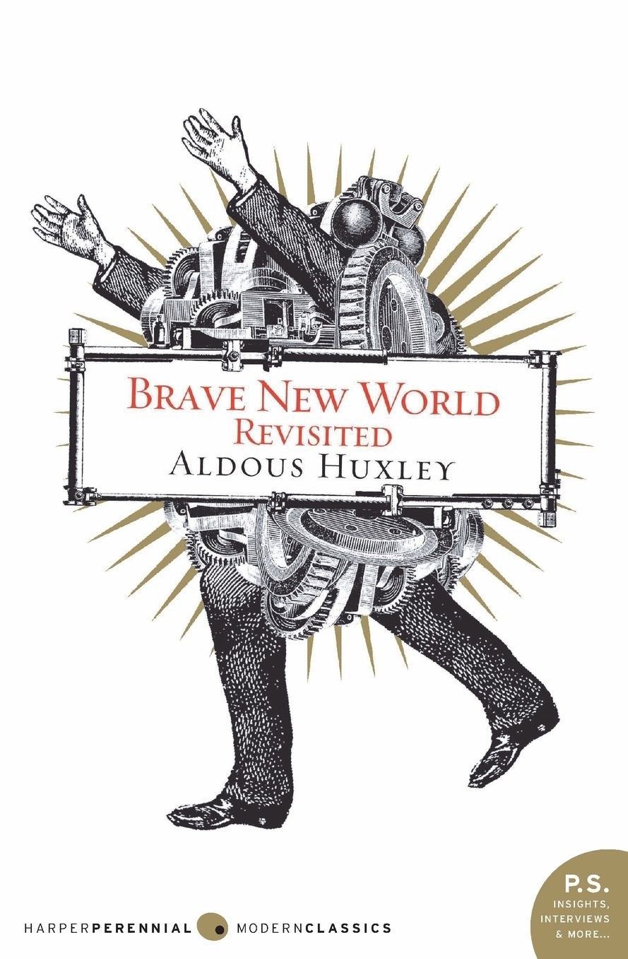 Brave New World Revisited