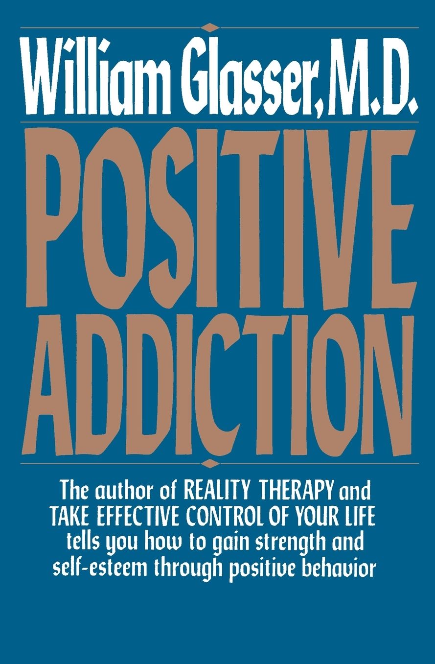 Positive Addiction