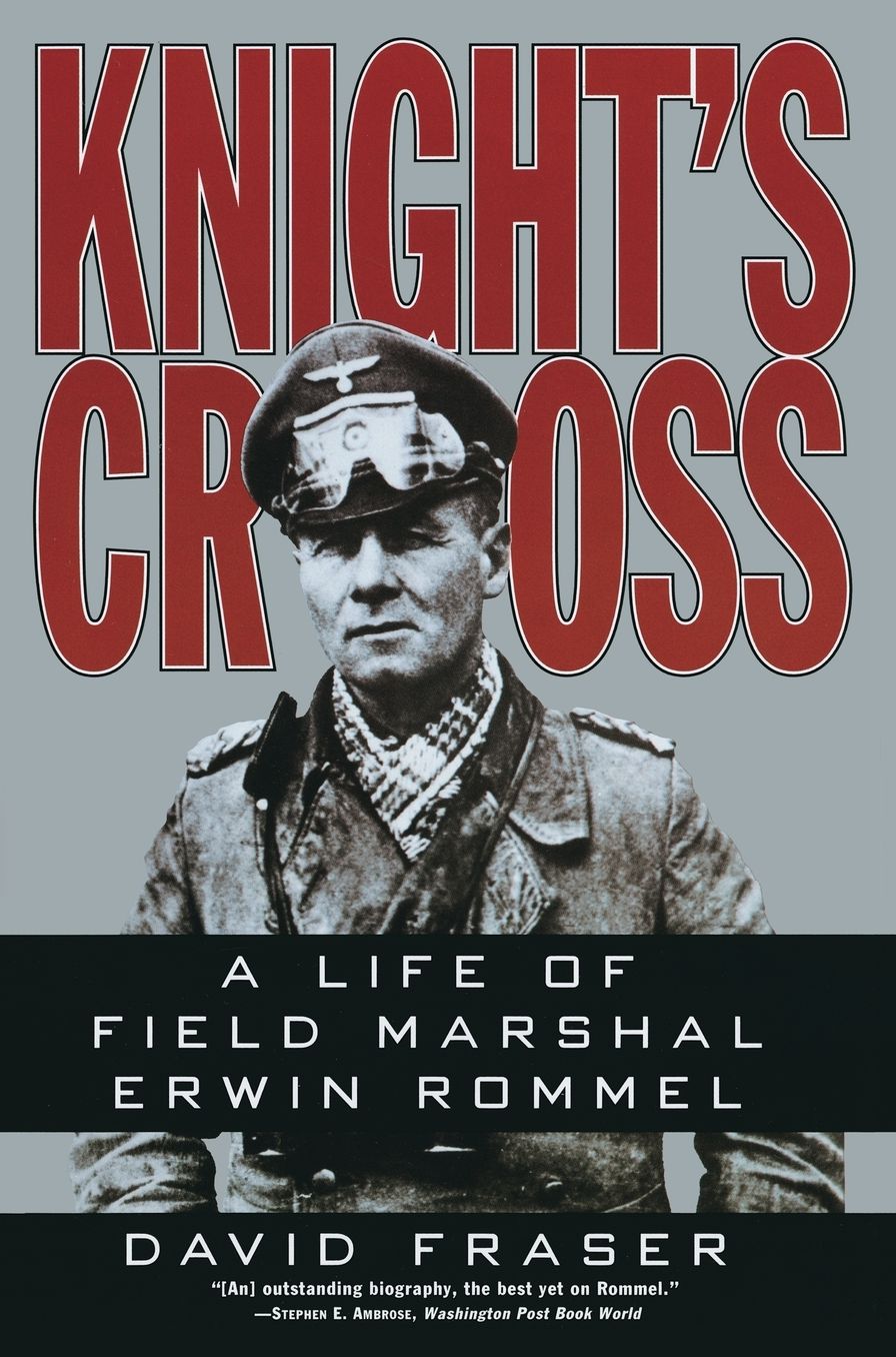 A Knight's Cross: Life of Field Marshal Erwin Rommel