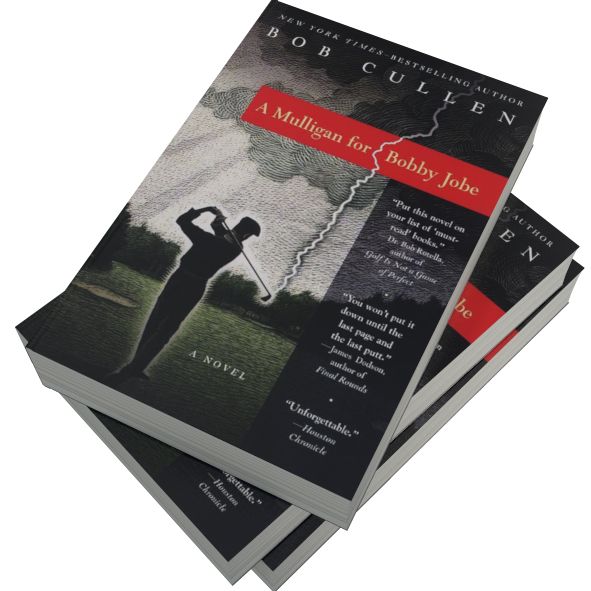 A Mulligan for Bobby Jobe: A Novel
