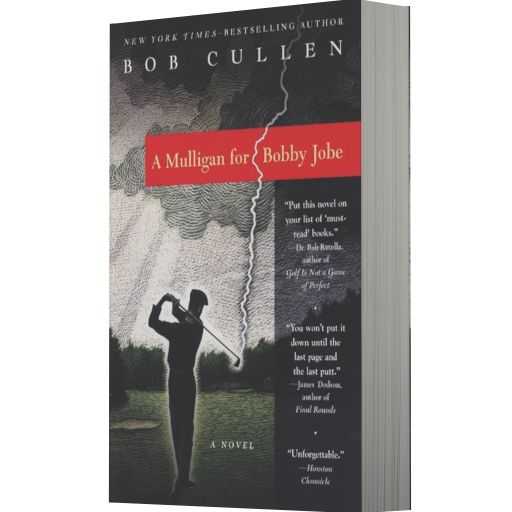 A Mulligan for Bobby Jobe: A Novel