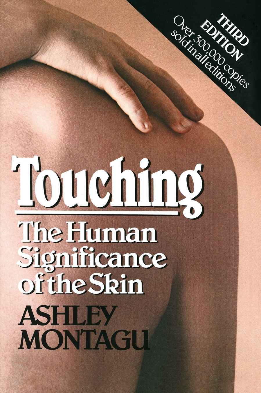 Touching: The Human Significance of the Skin