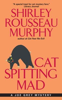 Cat Spitting Mad (Joe Grey Series #6)