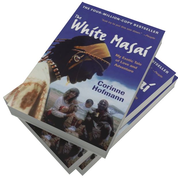 The White Masai: My Exotic Tale of Love and Adventure
