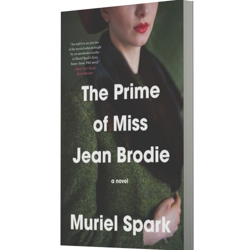 The Prime of Miss Jean Brodie: A Novel