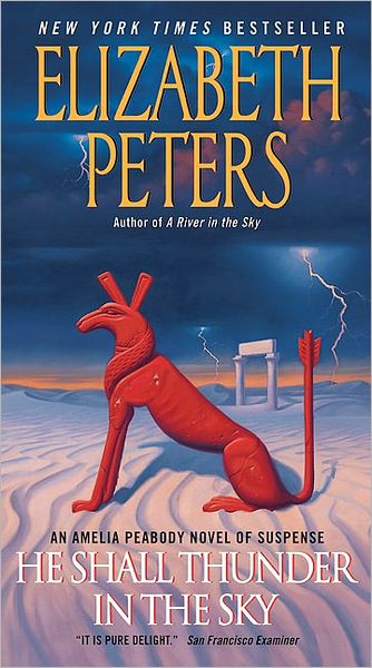 He Shall Thunder in the Sky (Amelia Peabody Series #12)