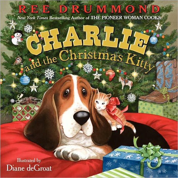 Charlie and the Christmas Kitty (Charlie the Ranch Dog Series)