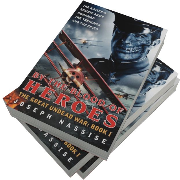 By the Blood of Heroes: The Great Undead War: Book I