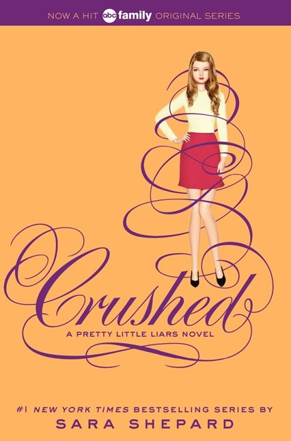 Crushed (Pretty Little Liars Series #13)