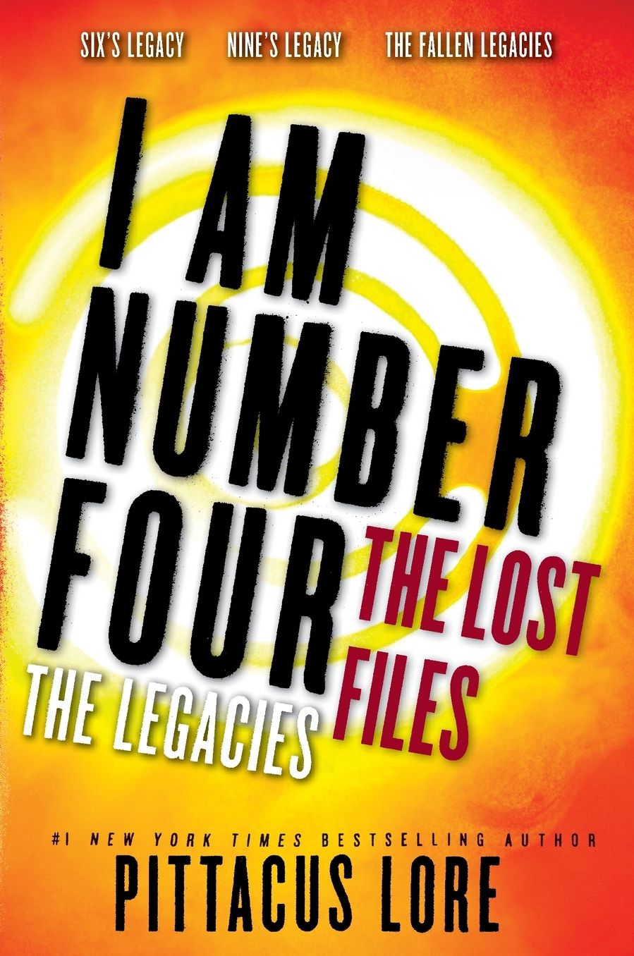 I Am Number Four: The Lost Files: The Legacies: Six's Legacy, Nine's Legacy, and the Fallen Legacies