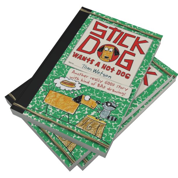 Stick Dog Wants a Hot Dog (Stick Dog Series #2)