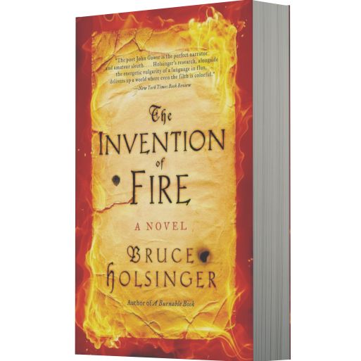 The Invention of Fire: A Novel