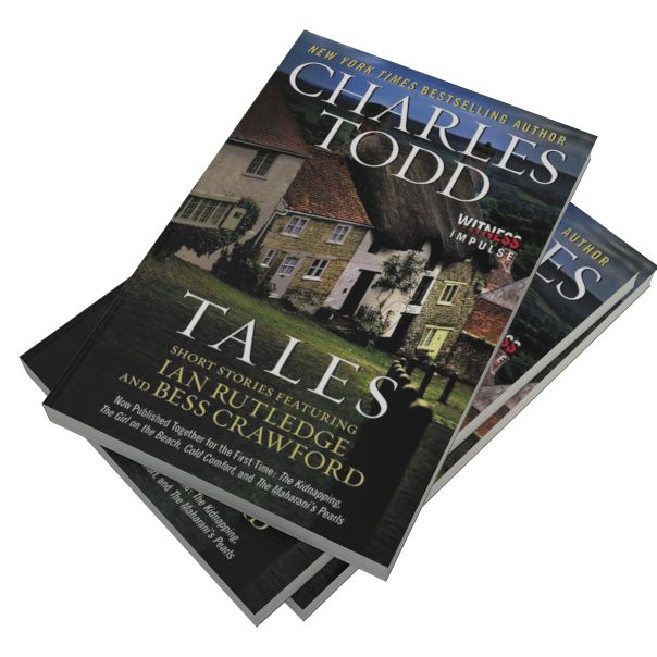 Tales: Short Stories Featuring Ian Rutledge and Bess Crawford