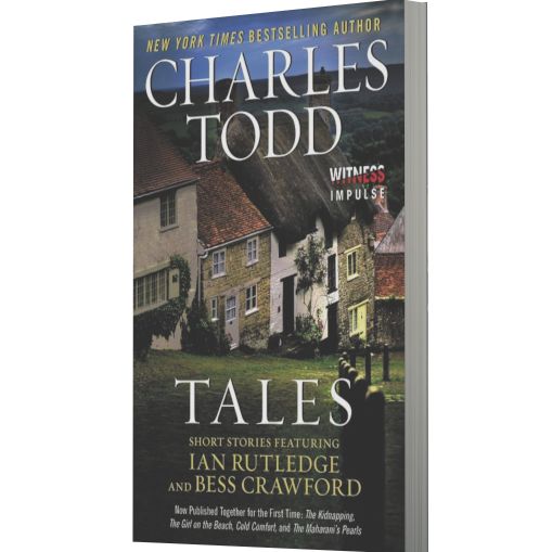 Tales: Short Stories Featuring Ian Rutledge and Bess Crawford