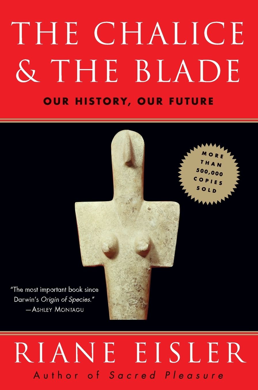 The Chalice and the Blade