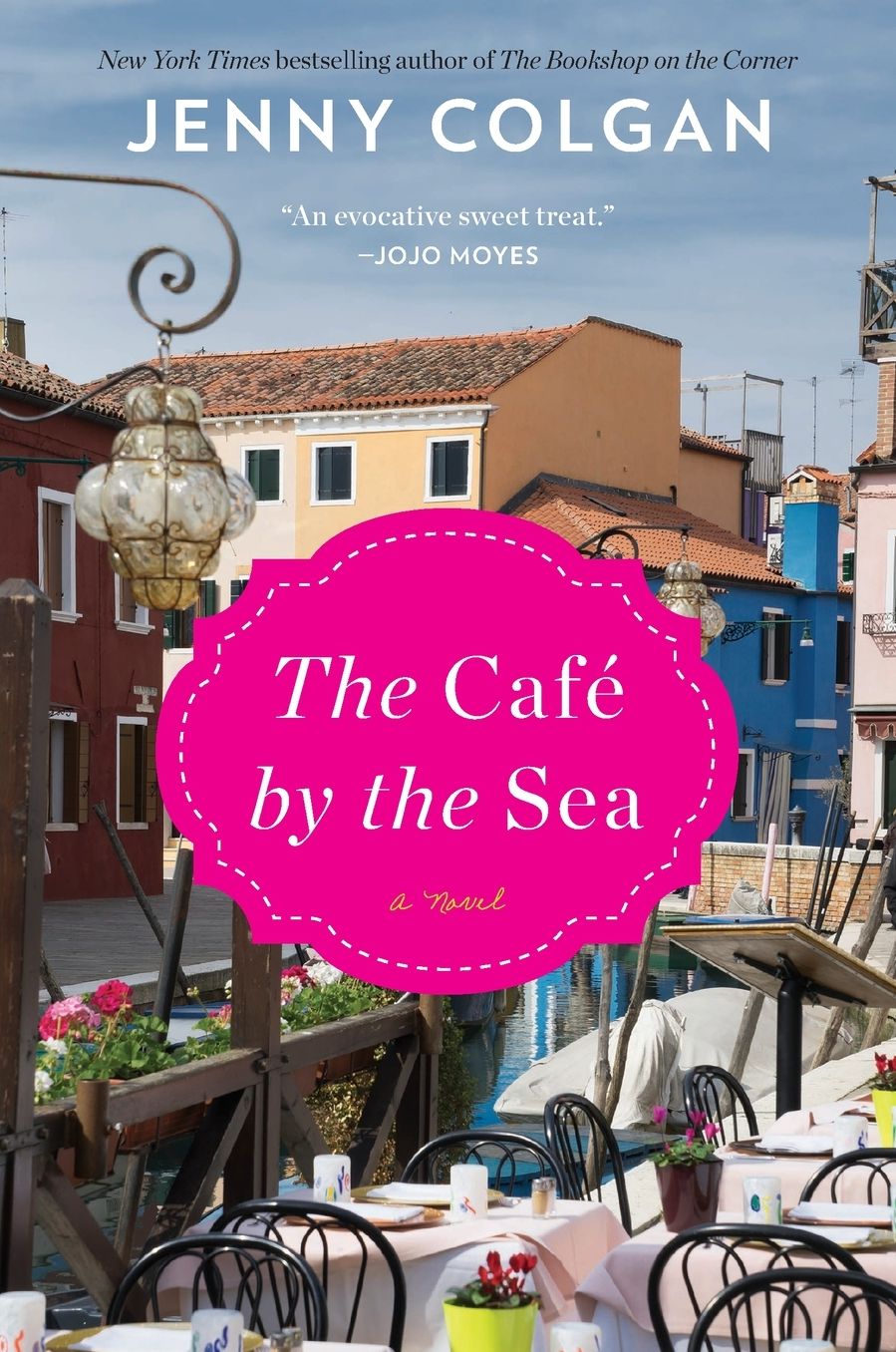 The Cafe by the Sea: A Novel