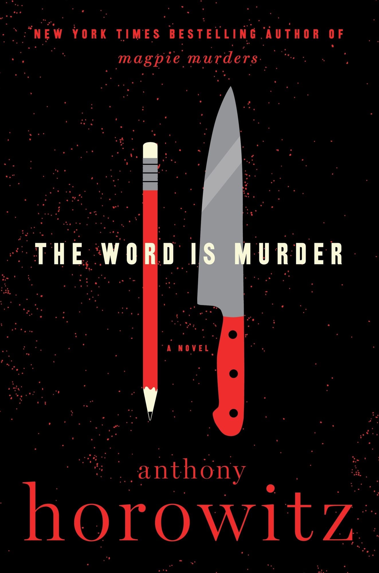 The Word Is Murder (Hawthorne and Horowitz Mystery #1)