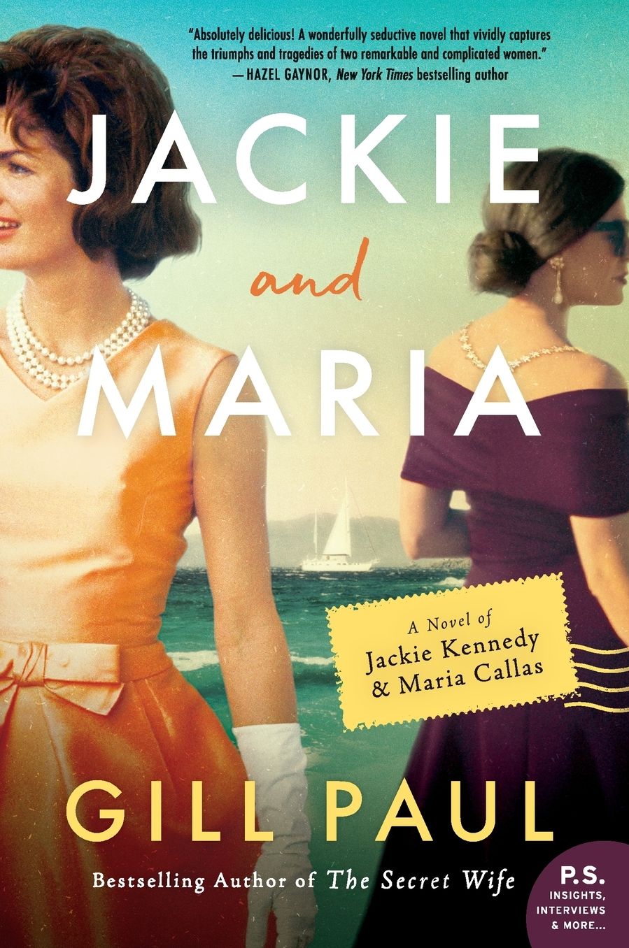 Jackie and Maria: A Novel of Jackie Kennedy & Maria Callas