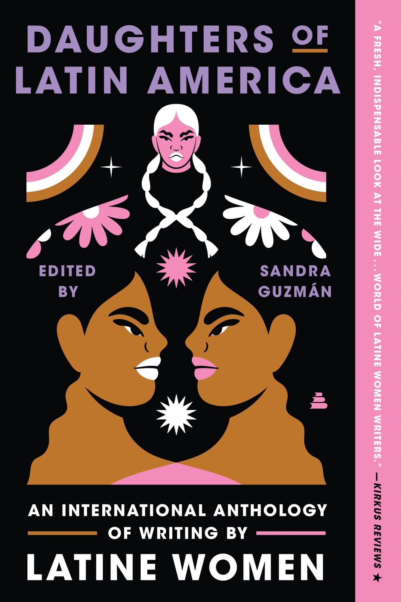 Daughters of Latin America: An International Anthology of Writing by Latine Women
