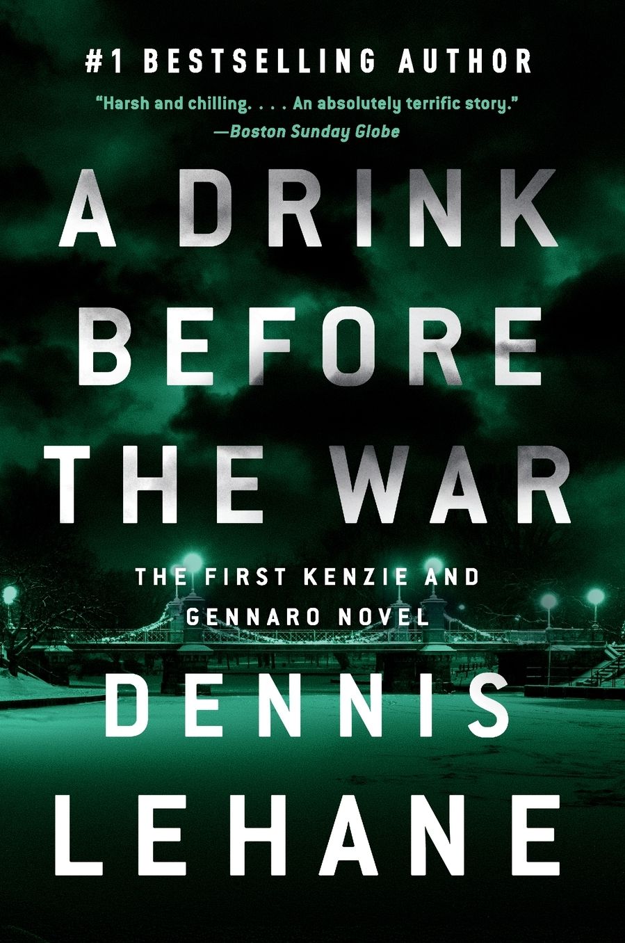 A Drink Before the War: The First Kenzie and Gennaro Novel