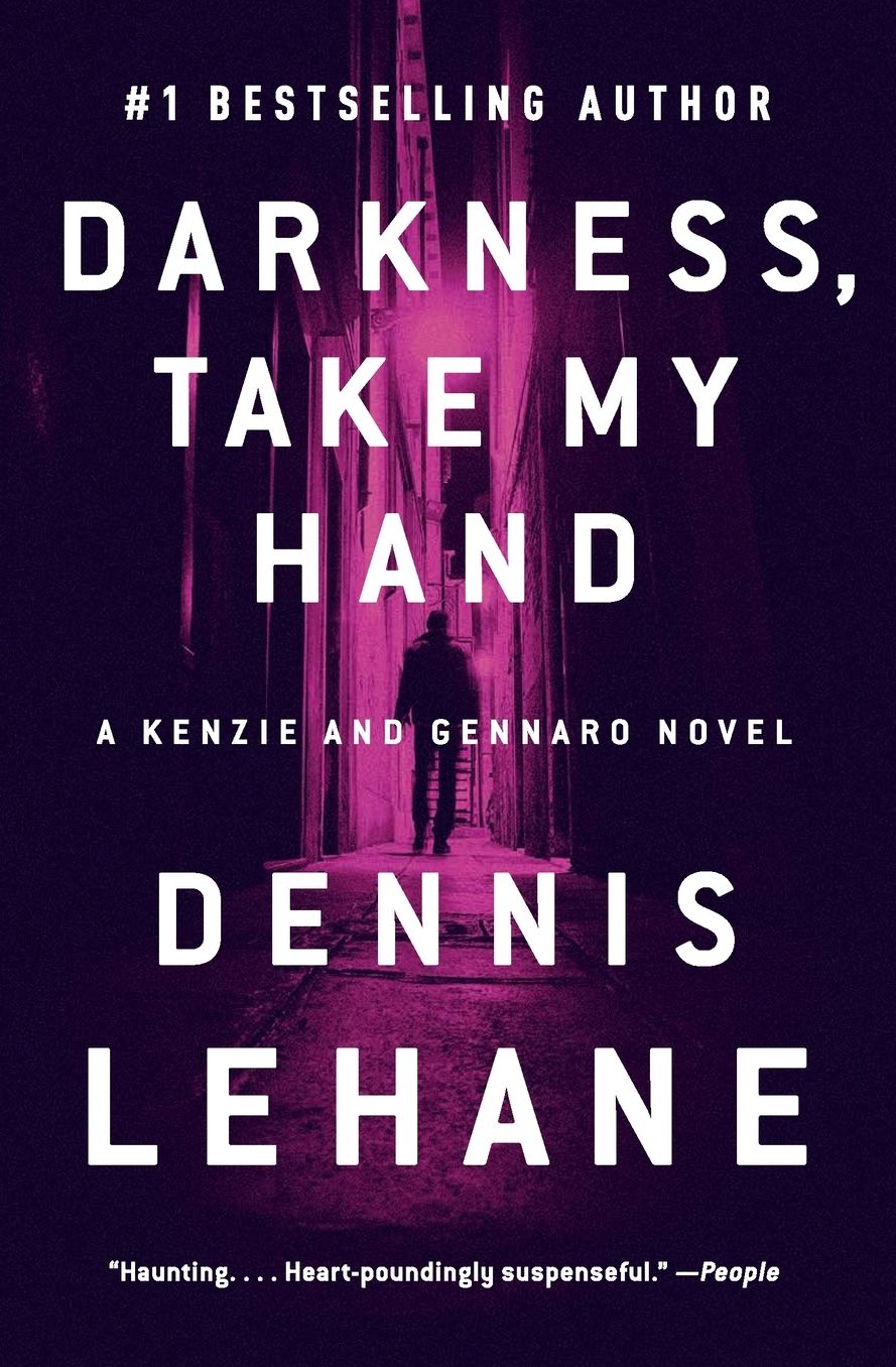 Darkness, Take My Hand: A Kenzie and Gennaro Novel