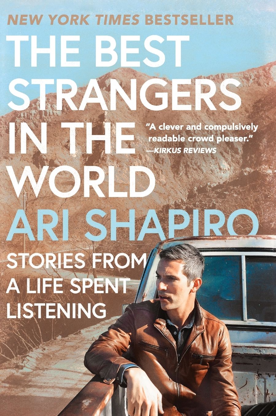 The Best Strangers in the World: Stories from a Life Spent Listening