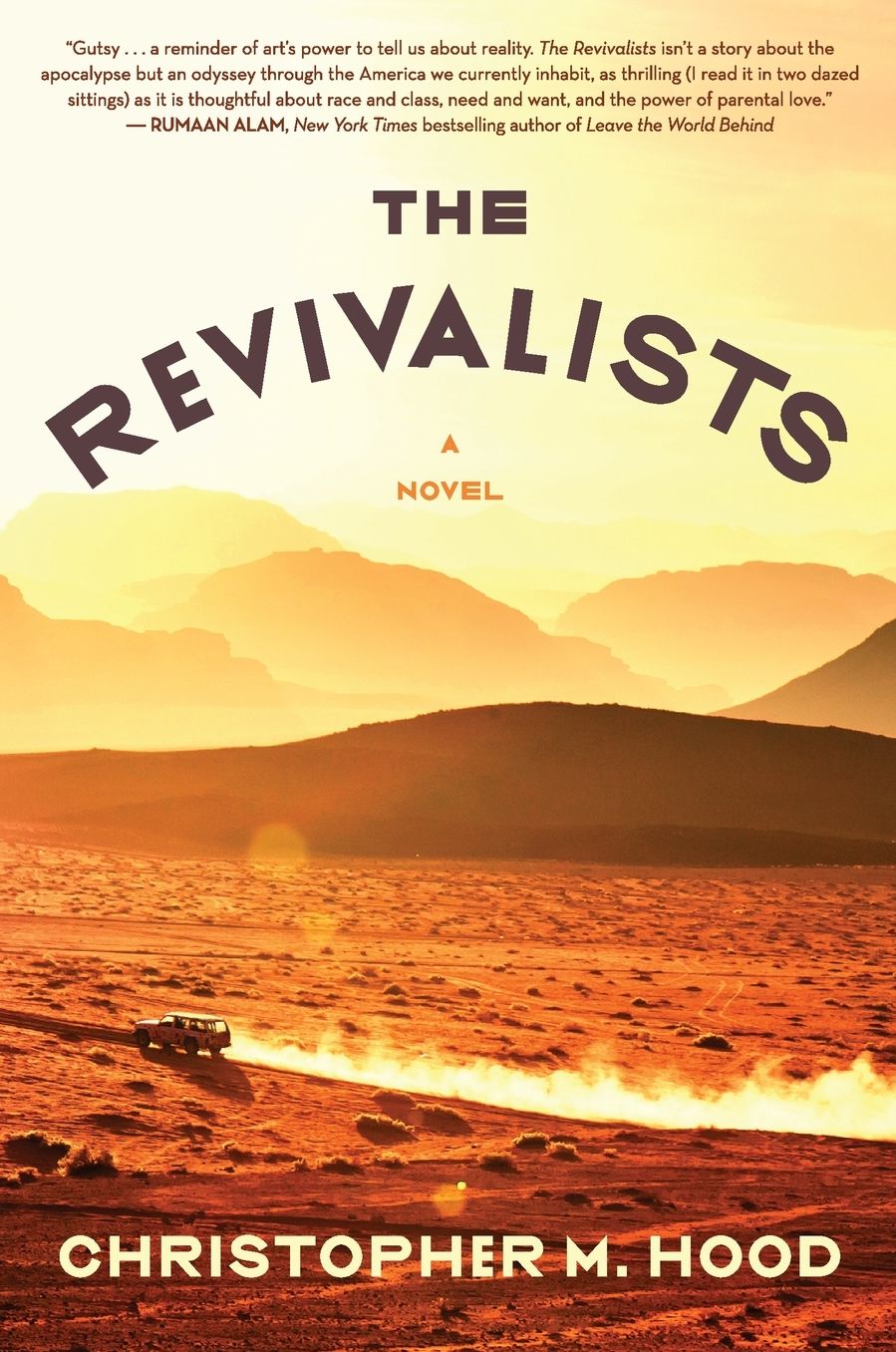The Revivalists: A Novel