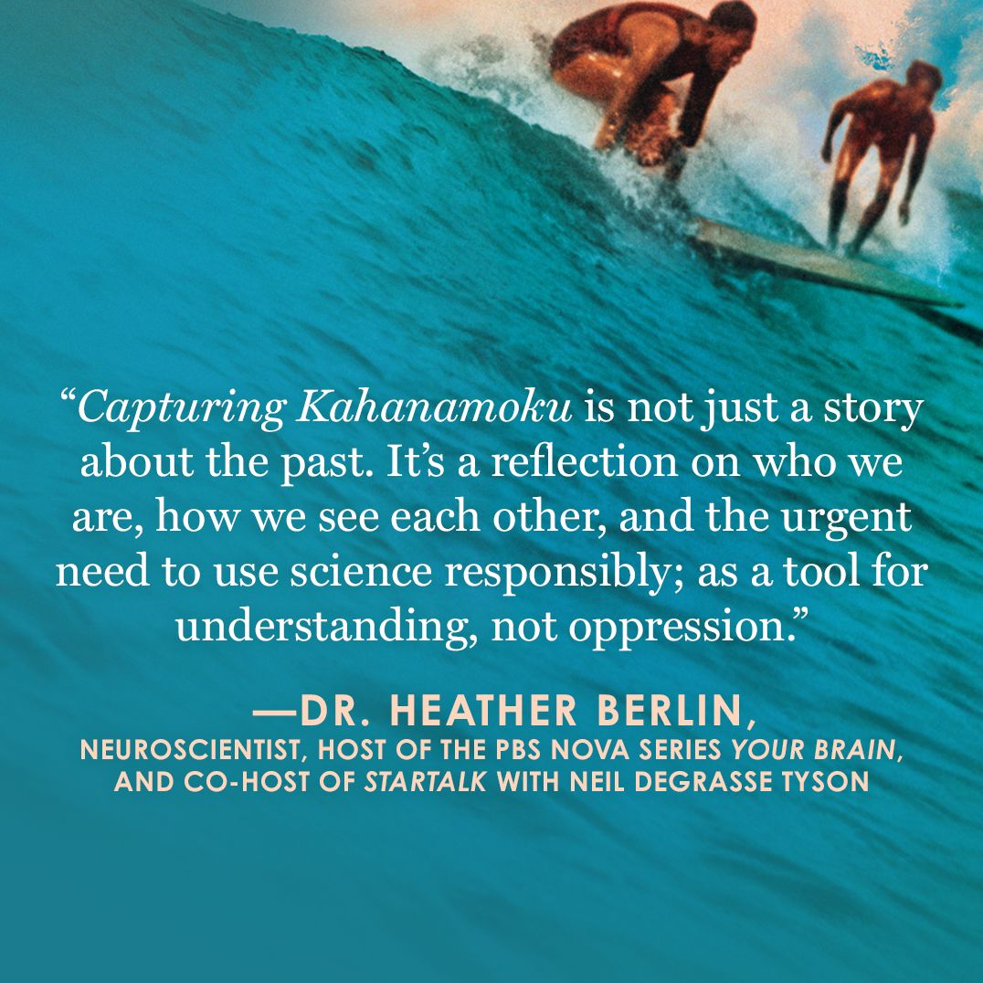 Capturing Kahanamoku: How a Surfing Legend and a Scientific Obsession Redefined Race and Culture